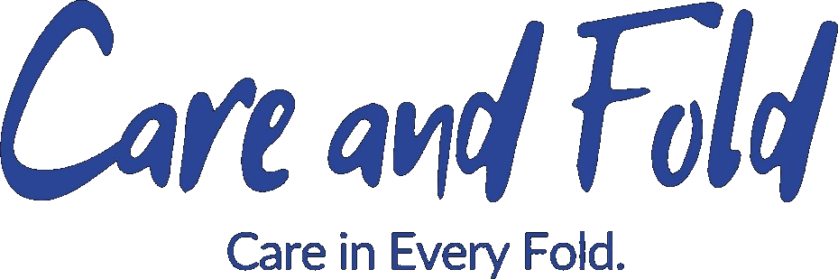 Care and Fold — Care in Every Fold.